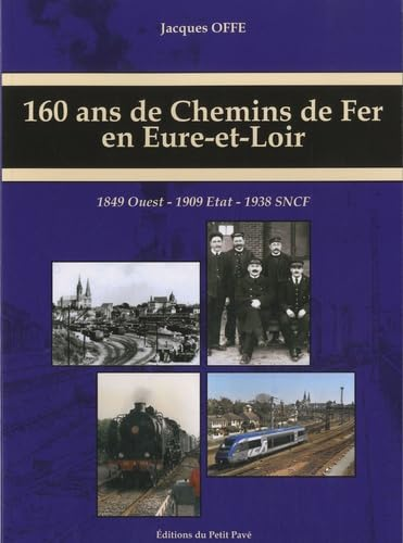 160 ans de chemins de fer en Eure et Loir